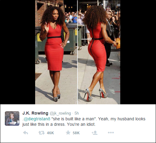 Harry Potter' author J.K.Rowling tweeted a message to commemorate Serena Williams' victory at the 2015 Wimbledon tennis championships. Shortly after, Twitter user @diegtristan8 responded that the " Main reason for [Williams'] success is that she is built like a man". Rowlings response, which highlights how sportswomen have to continually 'prove' their heterosexual femininity, went viral. 