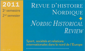 Temanummer av Revue d’Histoire Nordique: Sport, Society and International Relations in the North of Europe