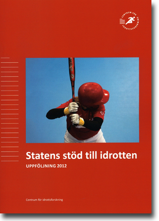 Johan R. Norberg Statens stöd till idrotten: Uppföljning 2012 105 sidor, hft. Stockholm: Centrum för idrottsvetenskap 2013 ISBN 978-91-979562-9-1