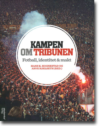 Hans K. Hognestad & Arve Hjelseth (red) Kampen om tribunen: Fotball, identitet & makt 304 sidor, hft. Trondheim: Akademika Forlag 2012 ISBN 978-82-519-2932-5