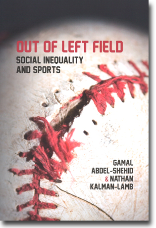 Gamal Abdel-Shehid & Nathan Kalman-Lamb Out of Left Field: Social Inequality and Sports 150 sidor, hft. Black Point, Nova Scotia: Fernwood Publishing 2011 ISBN 978-1-55266-439-1