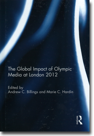 Andrew C. Billings & Marie C. Hardin (red) The Global Impact of Olympic Media at London 2012 89 pages, hardbound. Abingdon, Oxon: Routledge 2015 ISBN 978-1-138-78991-3
