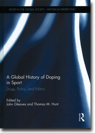 John Gleaves & Thomas M. Hunt (red) A Global History of Doping in Sport: Drugs, Policy, and Politics 159 pages, inb. Abingdon, Oxon: Routledge 2015 (Sport in the Global Society – Historical Perspectives) ISBN 978-1-138-84094-2