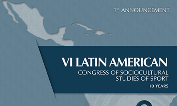 Save the Date | VI Latin American Congress of Sociocultural Studies of Sports | September 4-6, 2018